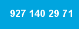 927 140 29 71